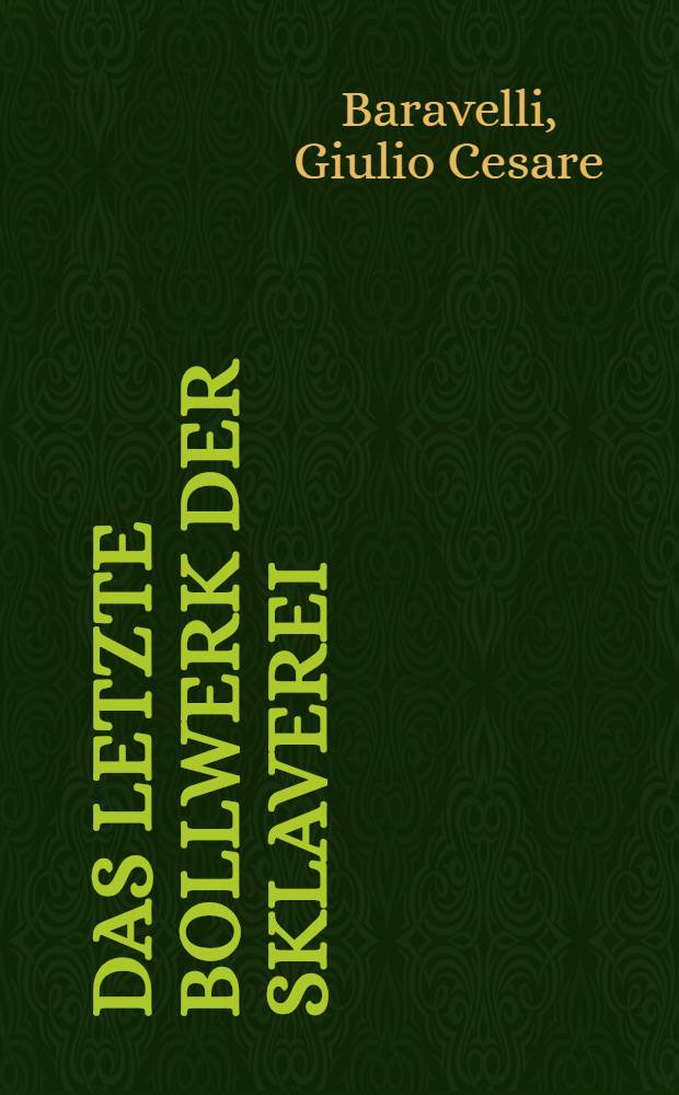 Das letzte Bollwerk der Sklaverei : Abessinien