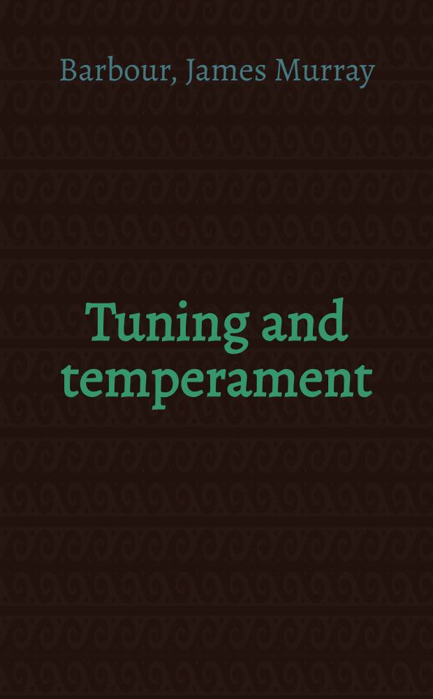 Tuning and temperament : A historical survey