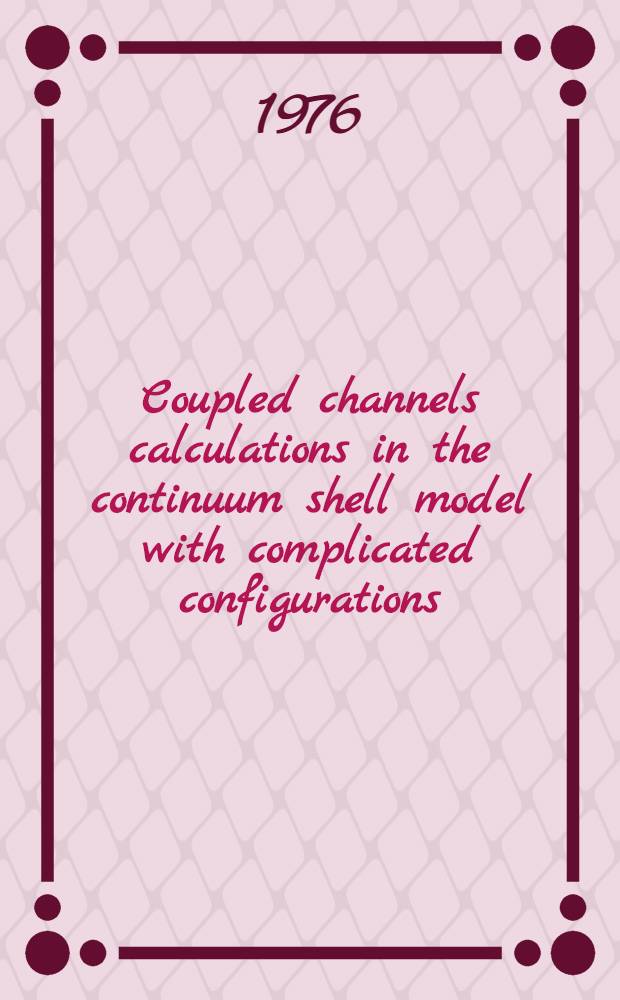 Coupled channels calculations in the continuum shell model with complicated configurations