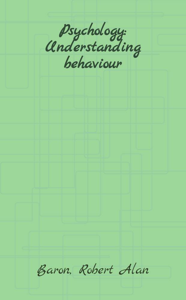 Psychology : Understanding behaviour
