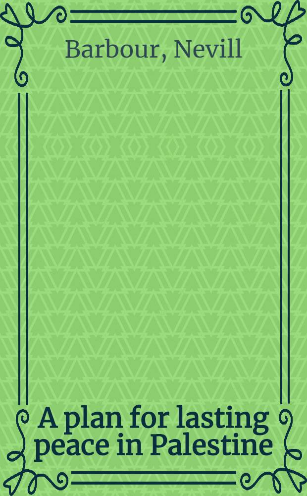 A plan for lasting peace in Palestine