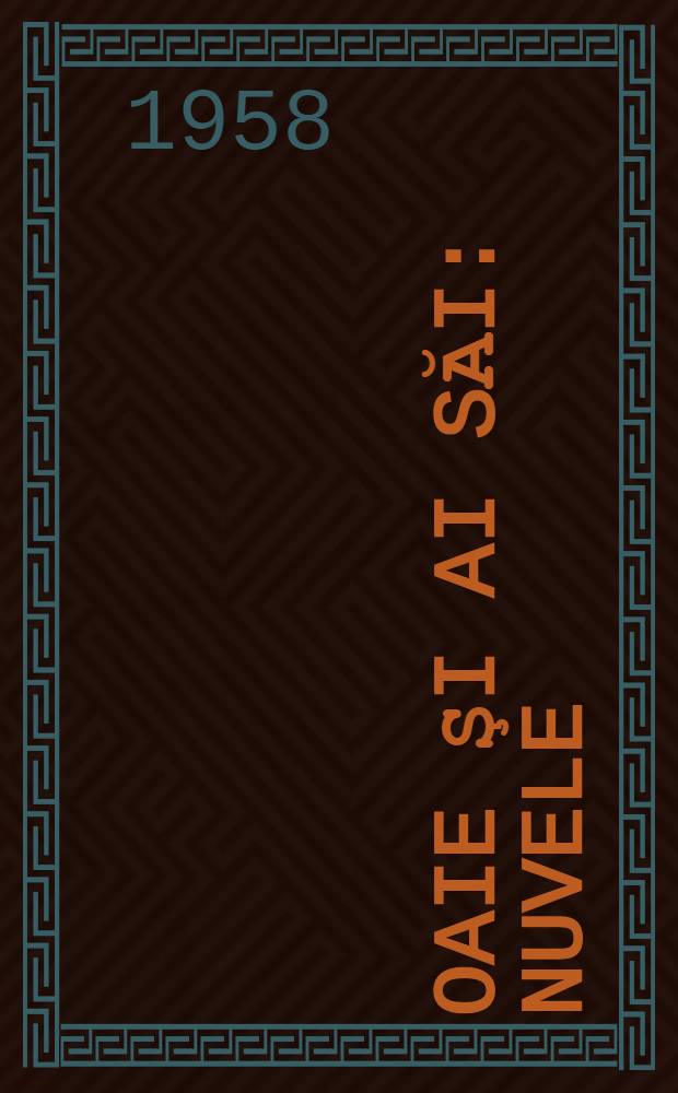 Oaie şi ai săi : Nuvele