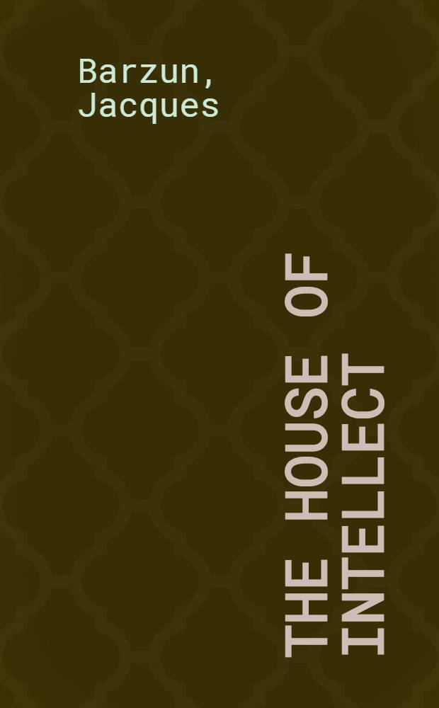 The house of intellect