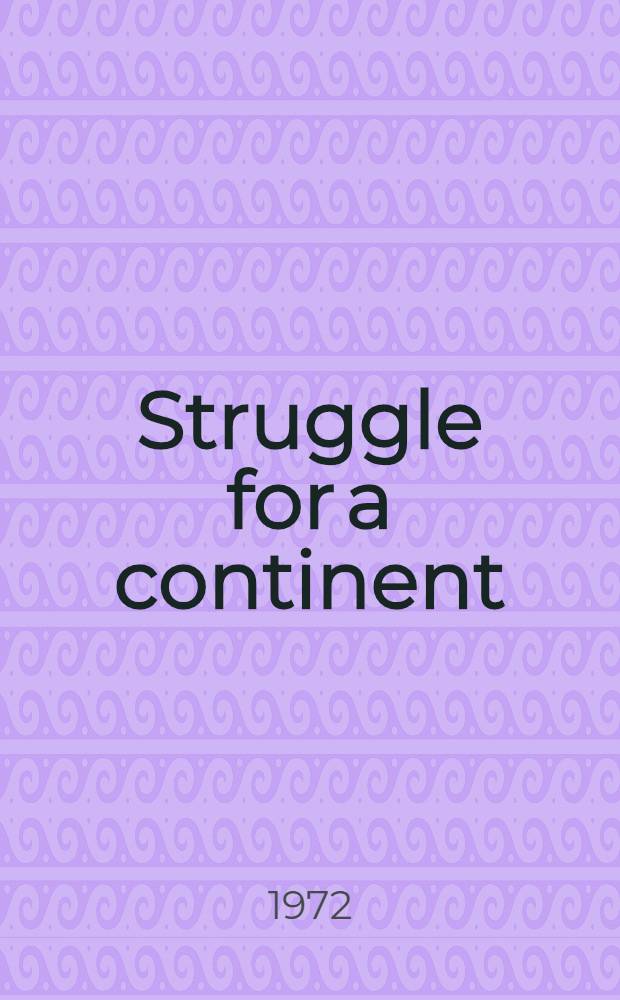 Struggle for a continent : The diplomatic history of South America : 1917-1945