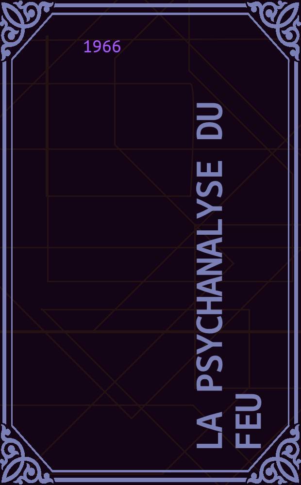 La psychanalyse du feu