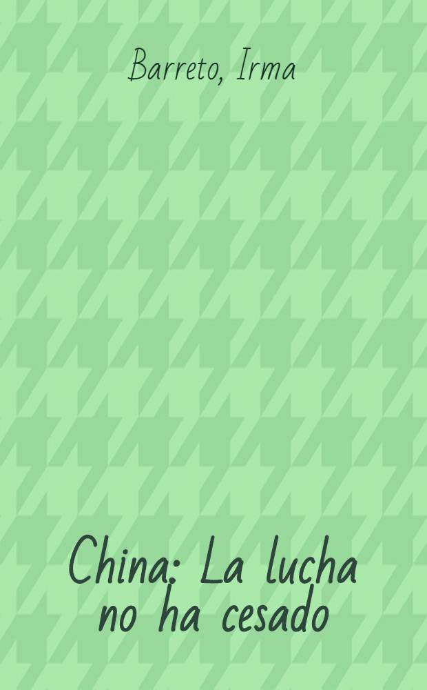 China : La lucha no ha cesado