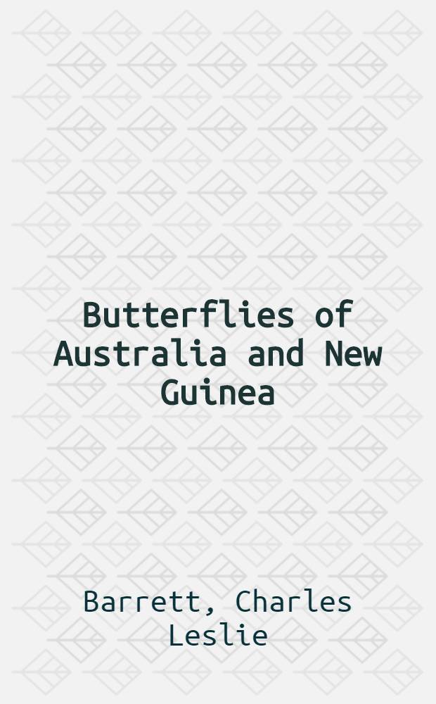 Butterflies of Australia and New Guinea