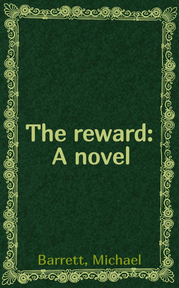 The reward : A novel
