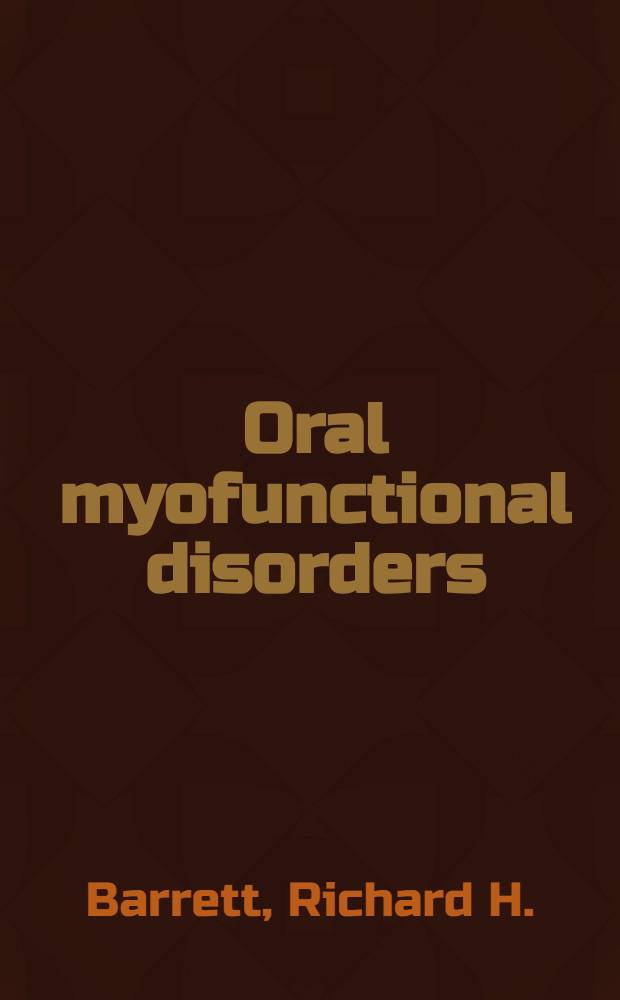Oral myofunctional disorders