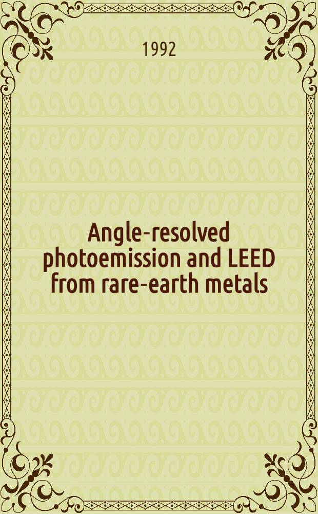 Angle-resolved photoemission and LEED from rare-earth metals