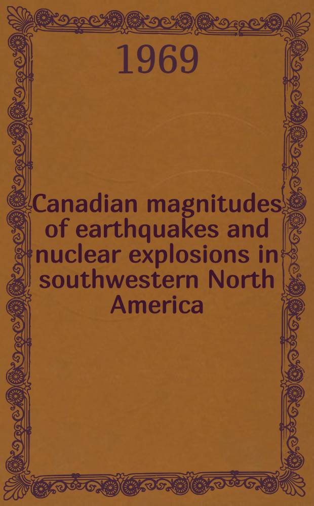 Canadian magnitudes of earthquakes and nuclear explosions in southwestern North America
