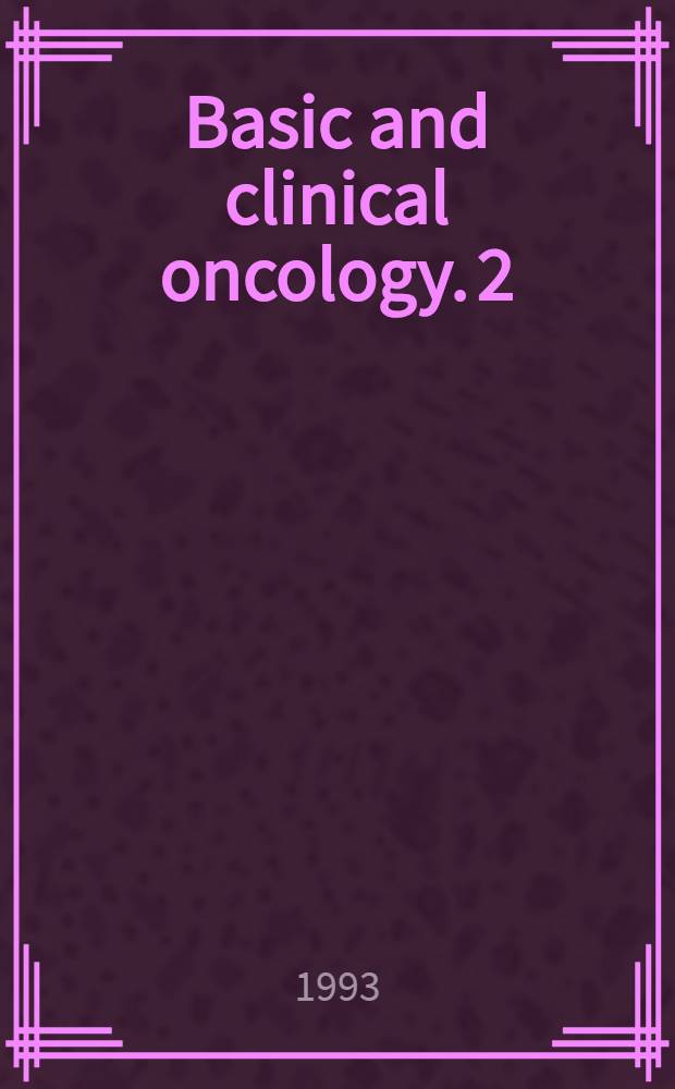 Basic and clinical oncology. 2 : Therapeutic applications of interleukin-2