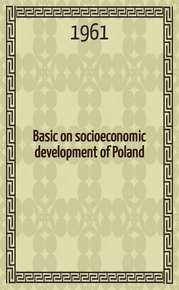 Basic on socioeconomic development of Poland