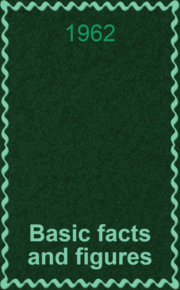 Basic facts and figures : International statistics relating to education, culture and mass communication