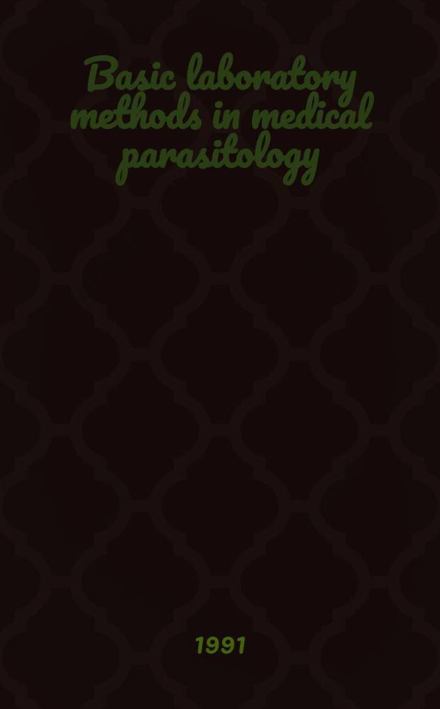 Basic laboratory methods in medical parasitology