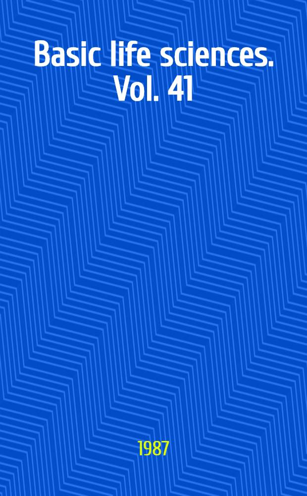 Basic life sciences. Vol. 41 : Tailoring genes for crop improvement