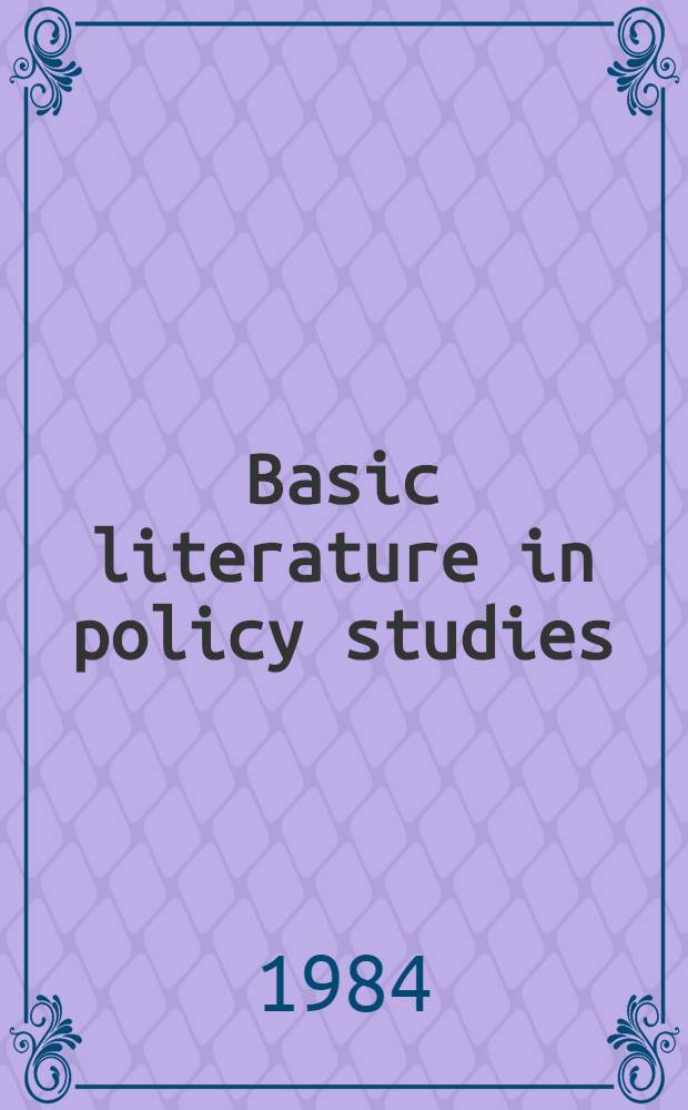 Basic literature in policy studies : A comprehensive bibliogr