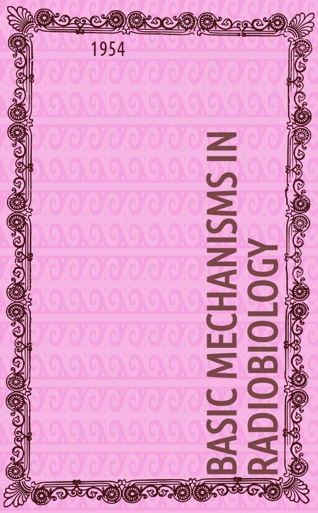 Basic mechanisms in radiobiology