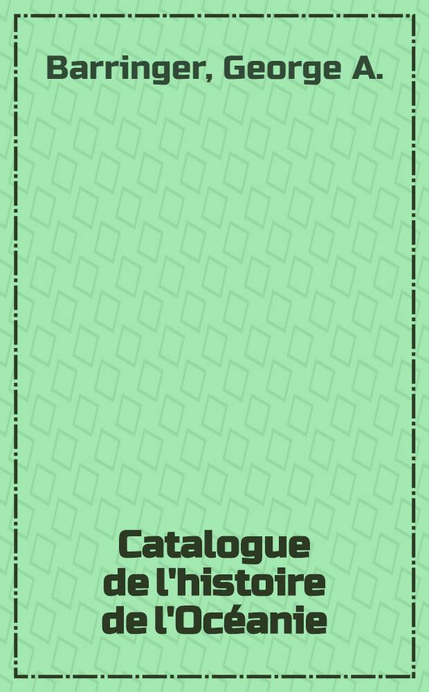 Catalogue de l'histoire de l'Oc&eacute;anie