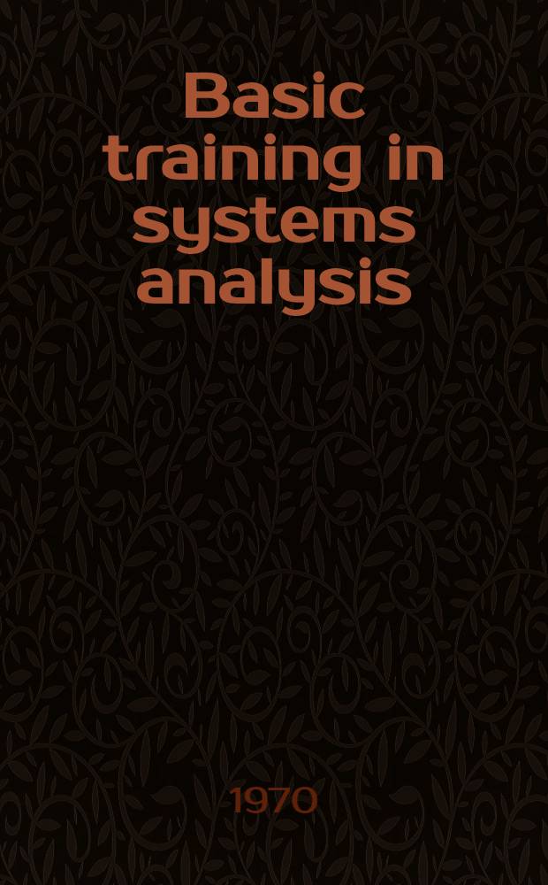 Basic training in systems analysis