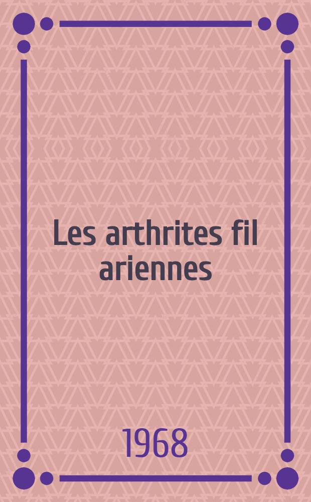 Les arthrites fil ariennes : À propos de six observations : Thèse ..