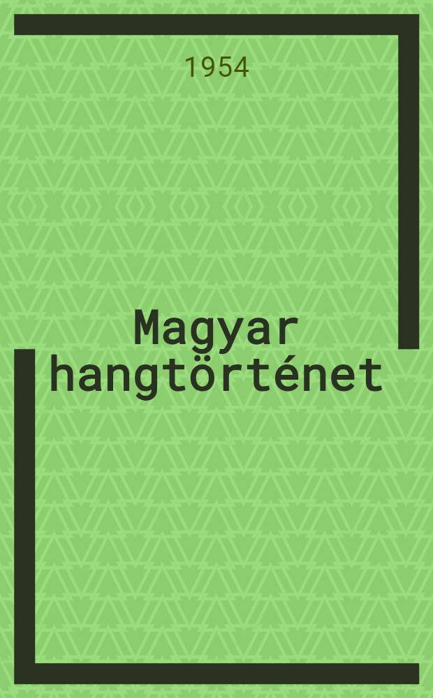 Magyar hangt&ouml;rt&eacute;net