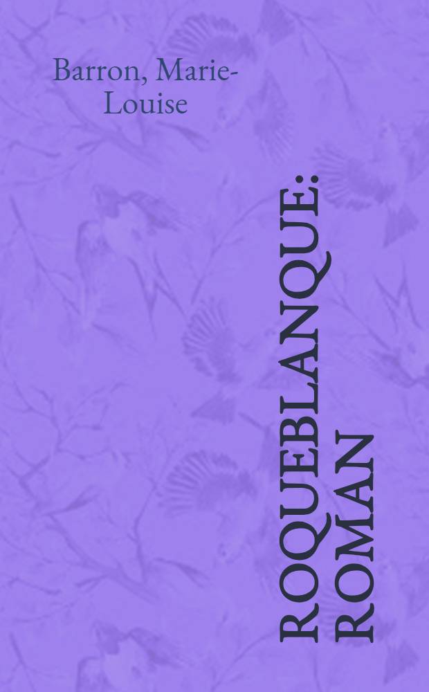 Roqueblanque : Roman