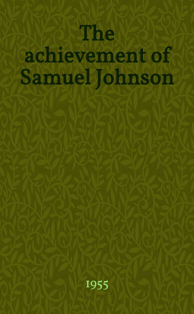 The achievement of Samuel Johnson