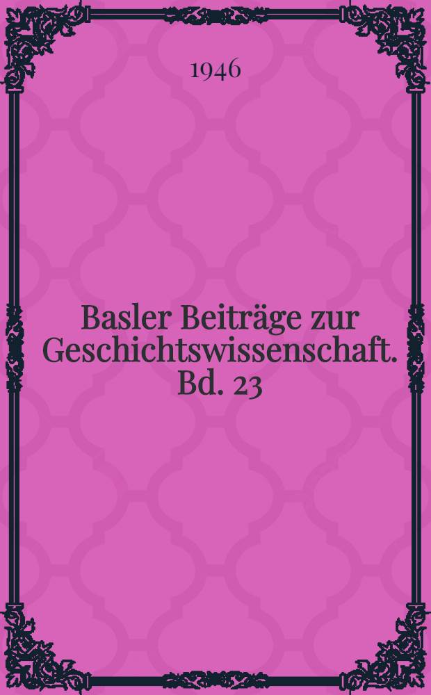 Basler Beiträge zur Geschichtswissenschaft. Bd. 23 : Karamzins Weg zur Geschichte