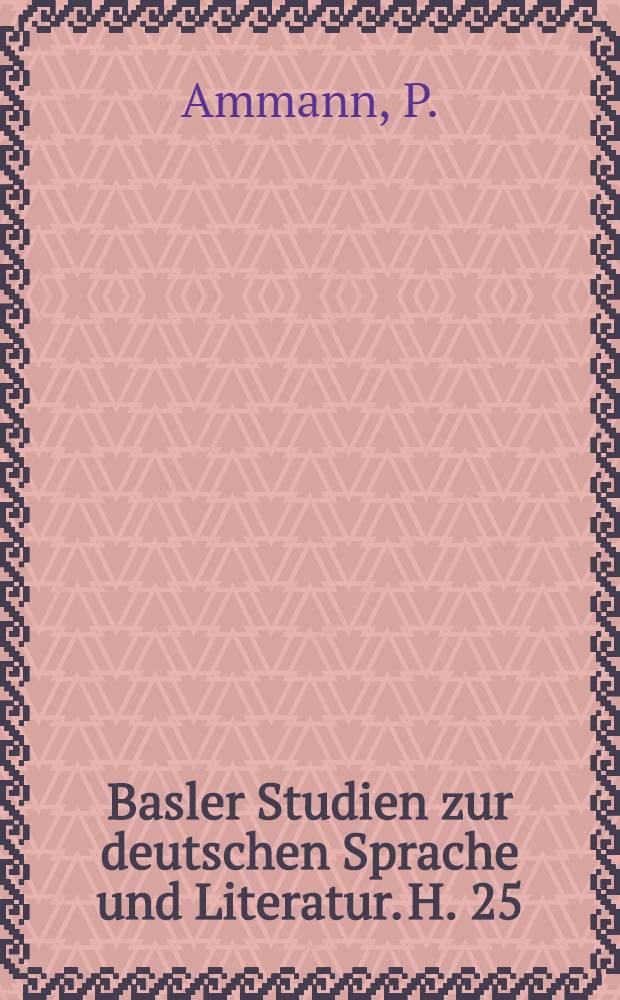 Basler Studien zur deutschen Sprache und Literatur. H. 25 : Schicksal und Liebe in Goethes "Wahlverwandtschaften"