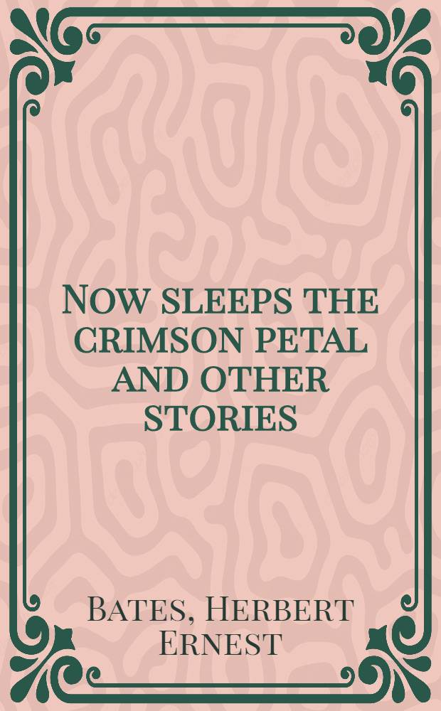Now sleeps the crimson petal and other stories