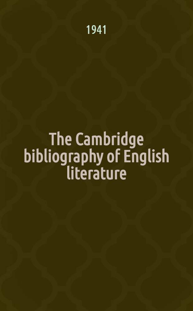 The Cambridge bibliography of English literature : [In 4 vol.]. Vol. 3 : 1800-1900