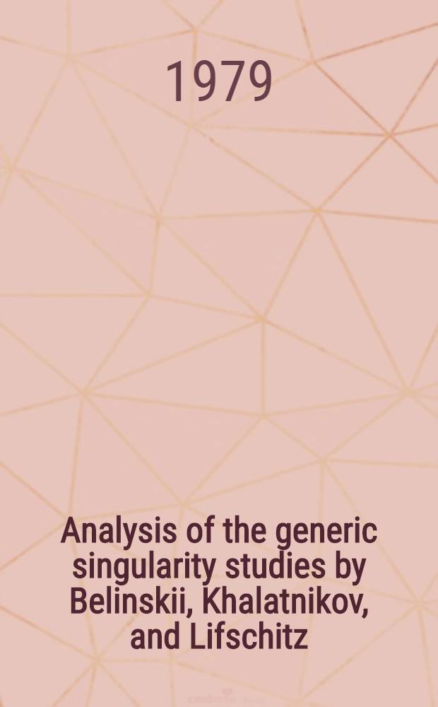 Analysis of the generic singularity studies by Belinskii, Khalatnikov, and Lifschitz