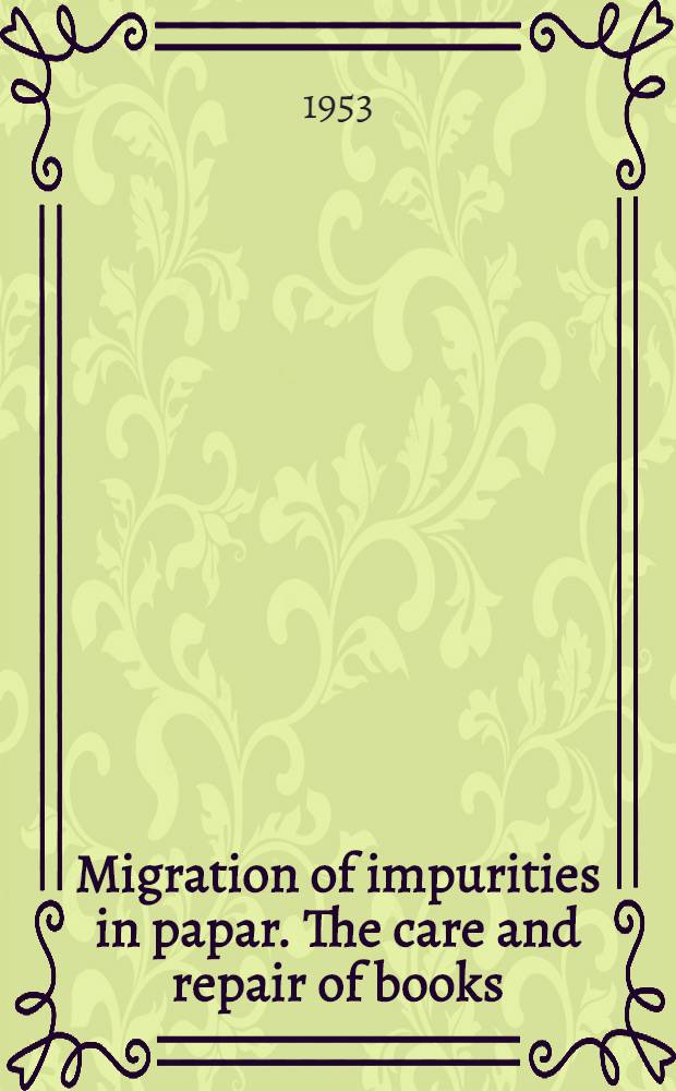 Migration of impurities in papar. The care and repair of books