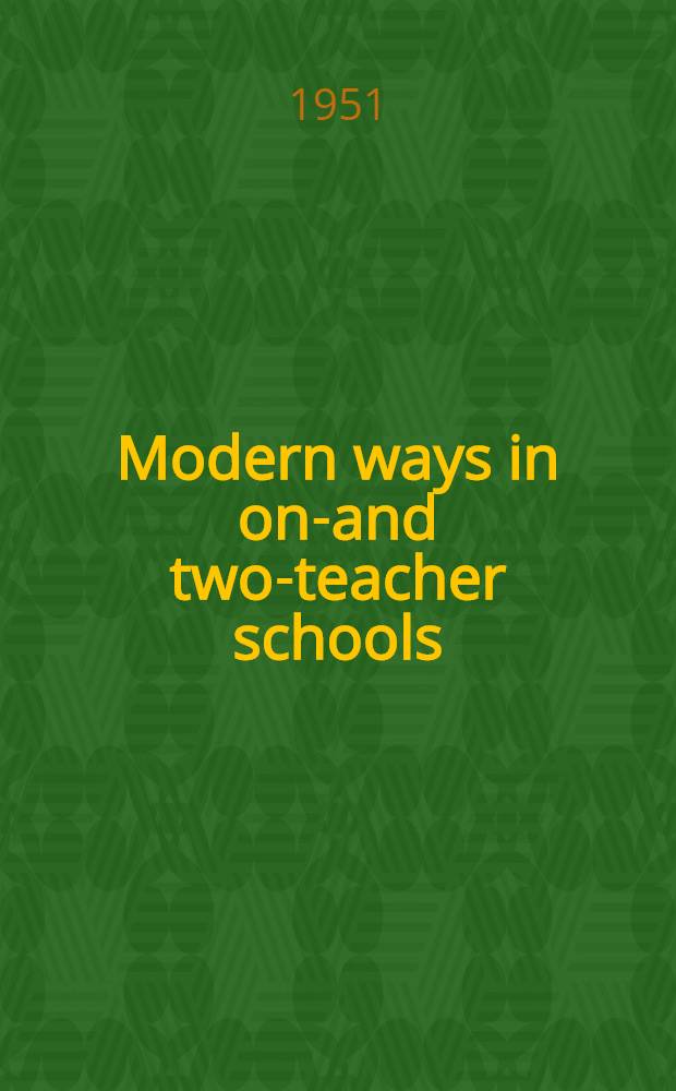 Modern ways in one- and two-teacher schools