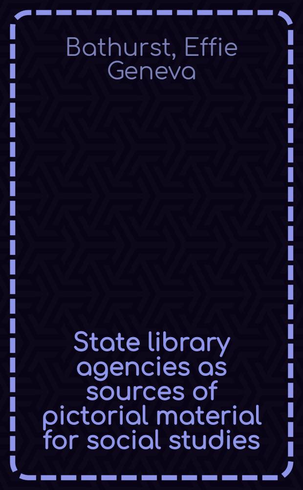 State library agencies as sources of pictorial material for social studies