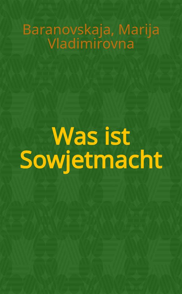 ... Was ist Sowjetmacht