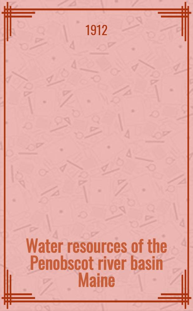 Water resources of the Penobscot river basin Maine