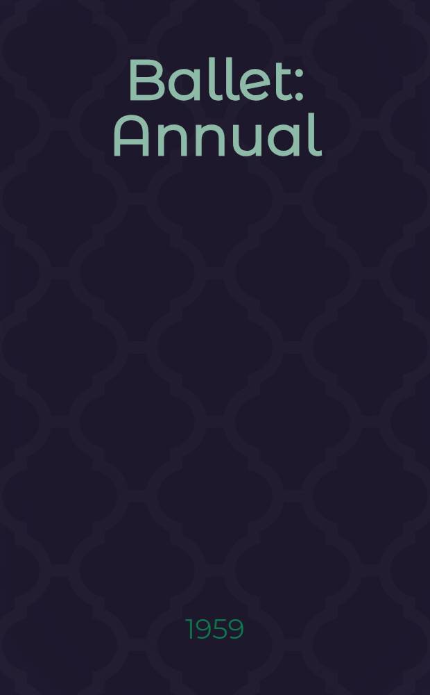 Ballet : Annual