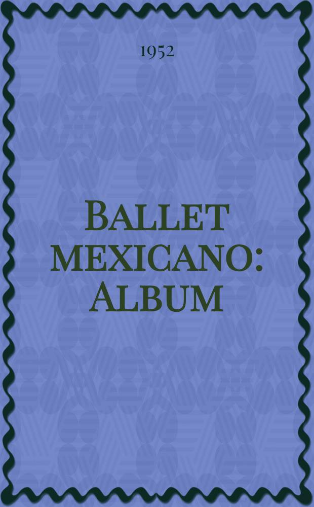 Ballet mexicano : Album