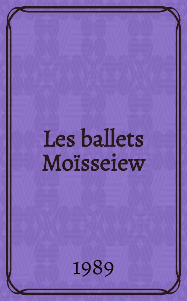 Les ballets Moïsseiew : Album