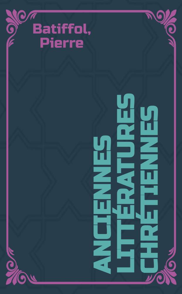 Anciennes littératures chrétiennes