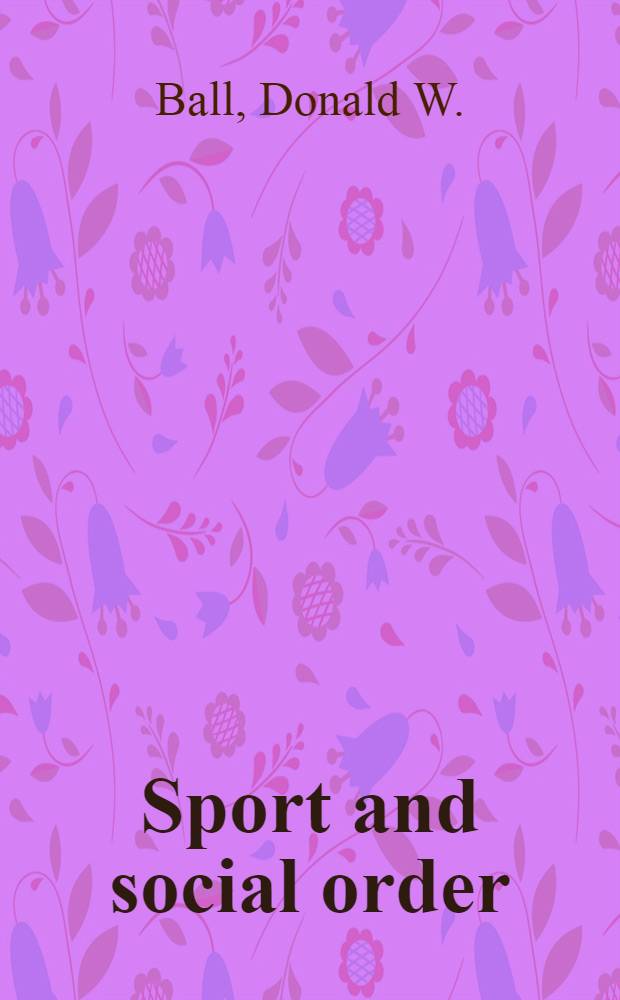 Sport and social order: contributions to the sociology of sport
