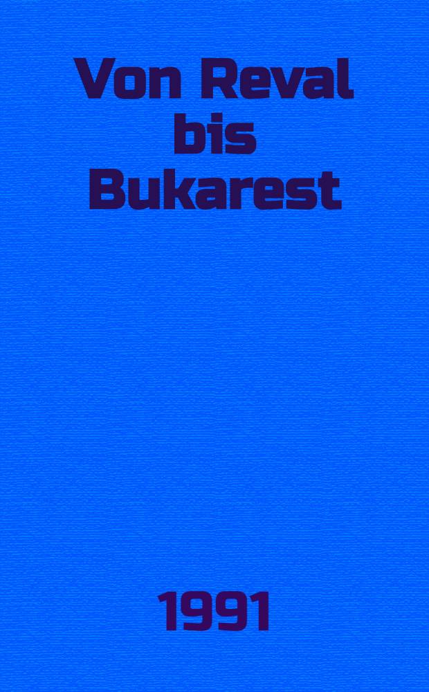 Von Reval bis Bukarest : Stat.-biogr. Handb. der Parlamentarier der dt. Minderheiten in Ostmittel- u. Südosteuropa, 1919-1945. Bd. 2 : Ungarn, Jugoslawien, Rumänien, Slowakei, Karpatenukraine, Kroatien, Memelländischer Landtag. Schlesischer Landtag, Komparative Analyse. Quellen und Literatur, Register