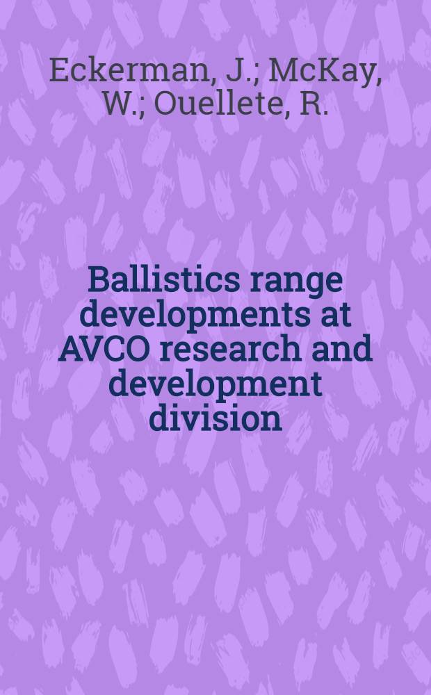 Ballistics range developments at AVCO research and development division