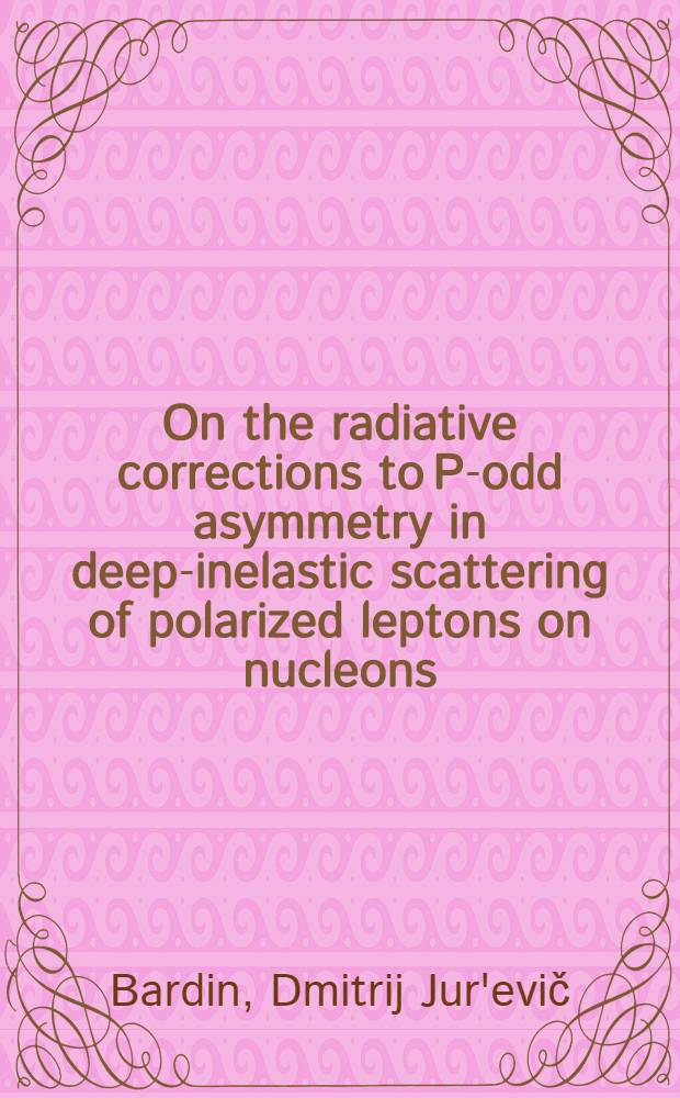 On the radiative corrections to P-odd asymmetry in deep-inelastic scattering of polarized leptons on nucleons