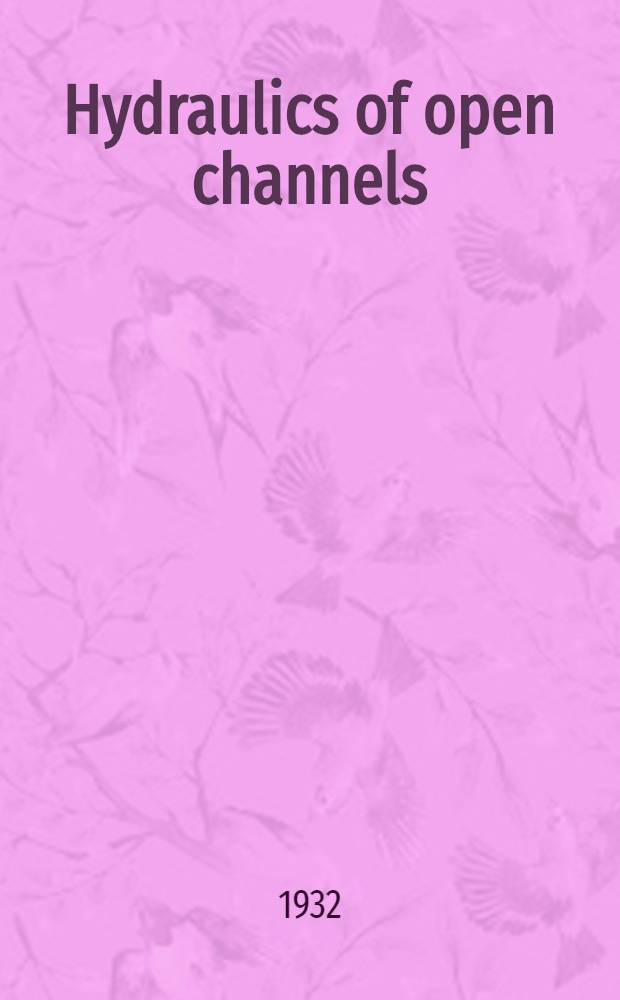 Hydraulics of open channels