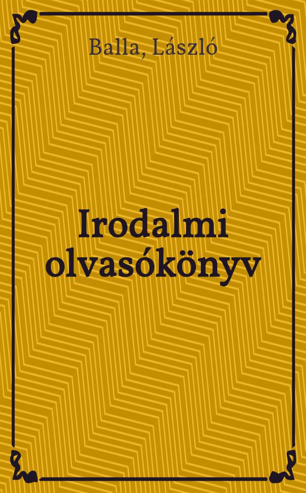 Irodalmi olvasókönyv : Az Ukrán SzSzK magyar tannyelvű középiskoláinak végző osztályai számára
