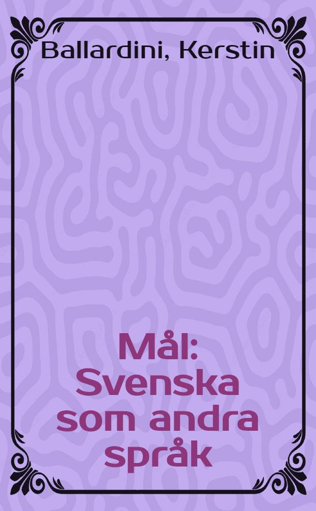 Mål : Svenska som andra språk