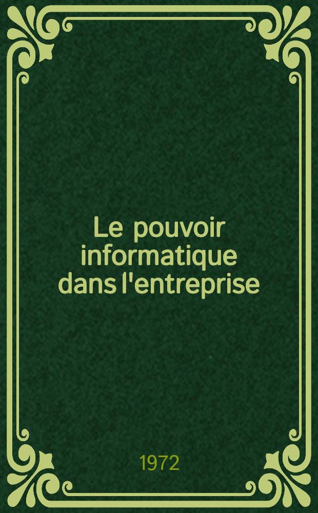 Le pouvoir informatique dans l'entreprise